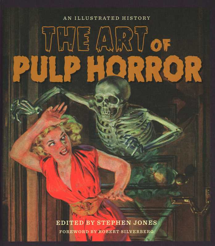 The Art of Pulp Horror: An Illustrated History Edited by Stephen Jones (Hardcopy)