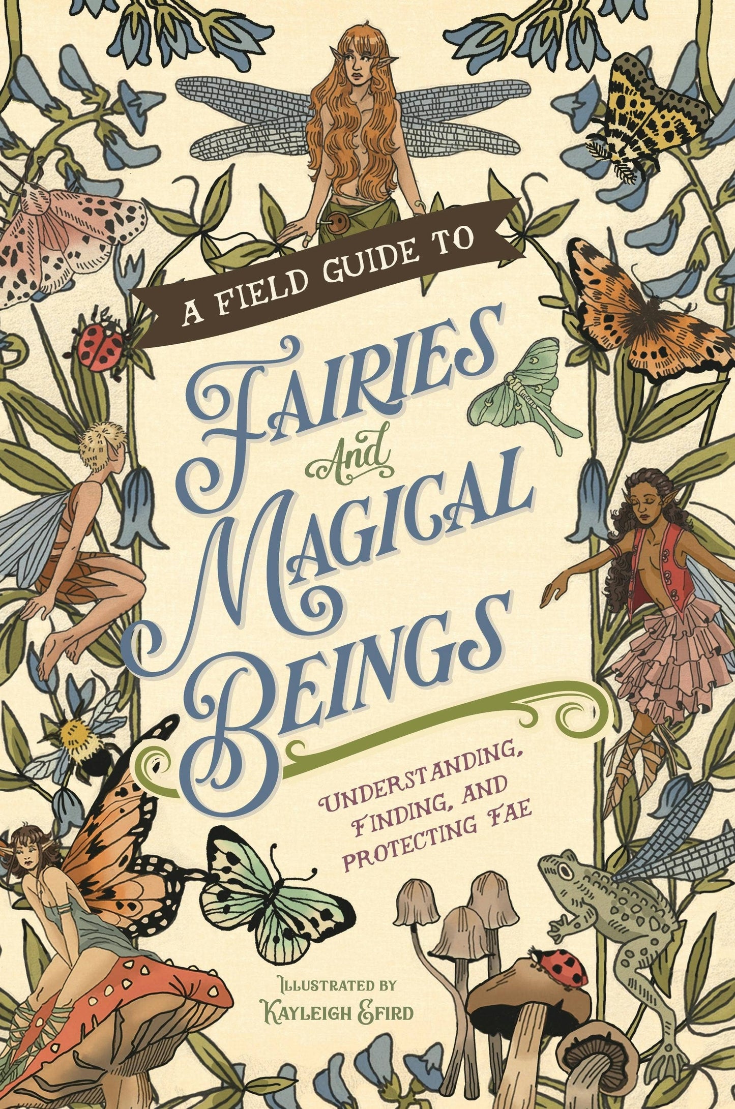 Field Guide To Fairies And Magical: Understanding Fae (Hardcover)