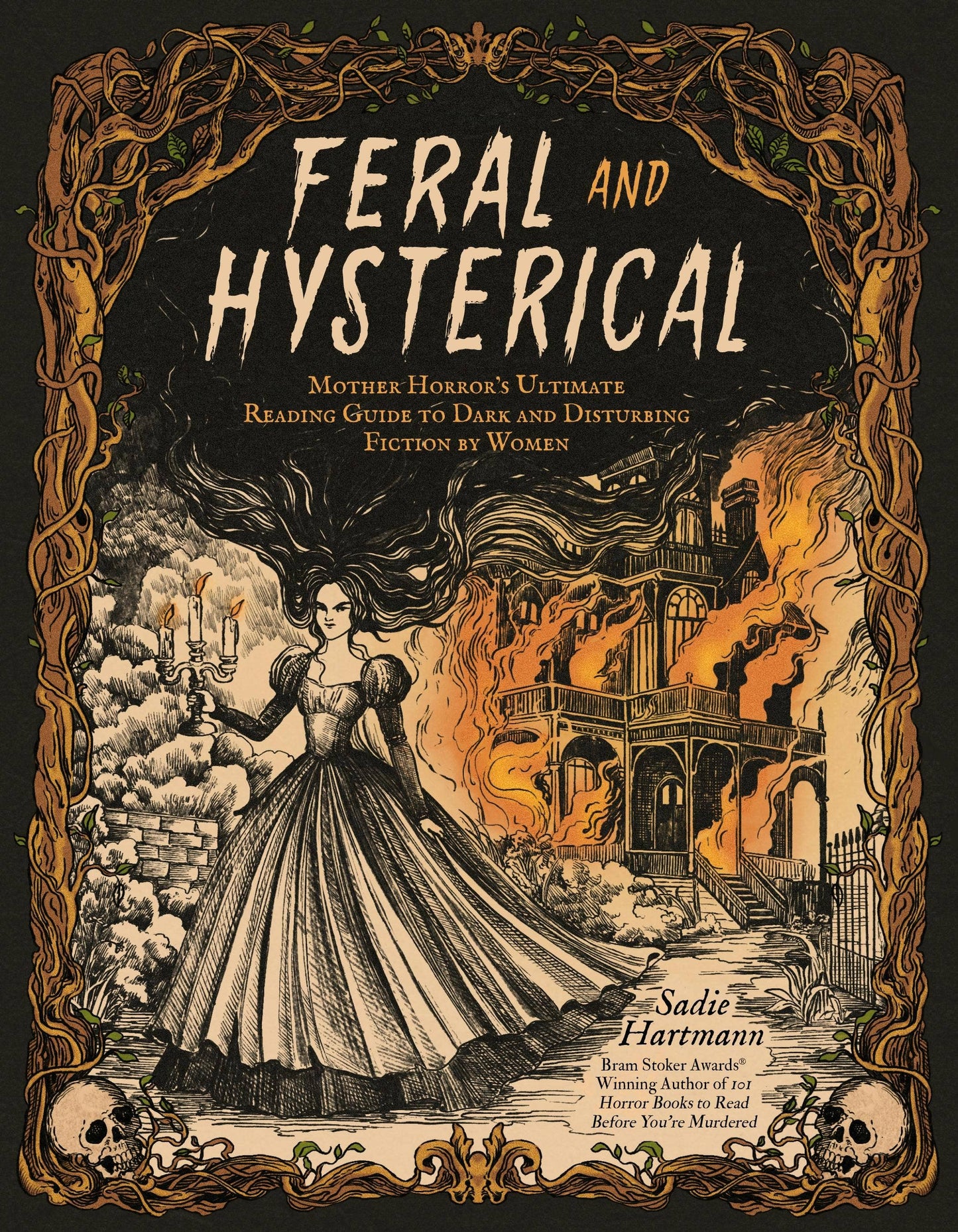 Feral And Hysterical by Sadie Hartmann (Paperback)