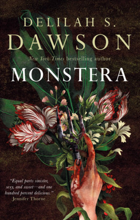 Monstera by Delilah S. Dawson (Hardcover)