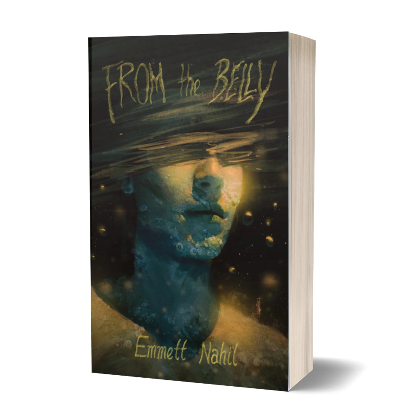 From The Belly by Emmett Nahil (Paperback)