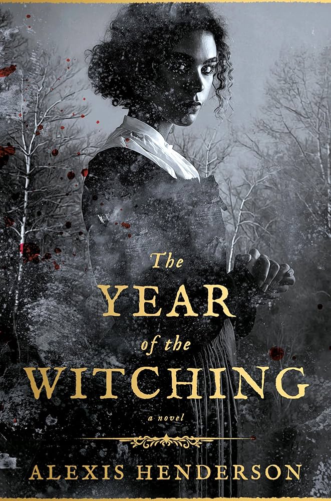 The Year of the Witching by Alexis Henderson (Paperback)