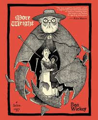 More Weight by Ben Wickey (Graphic Novel Paperback)