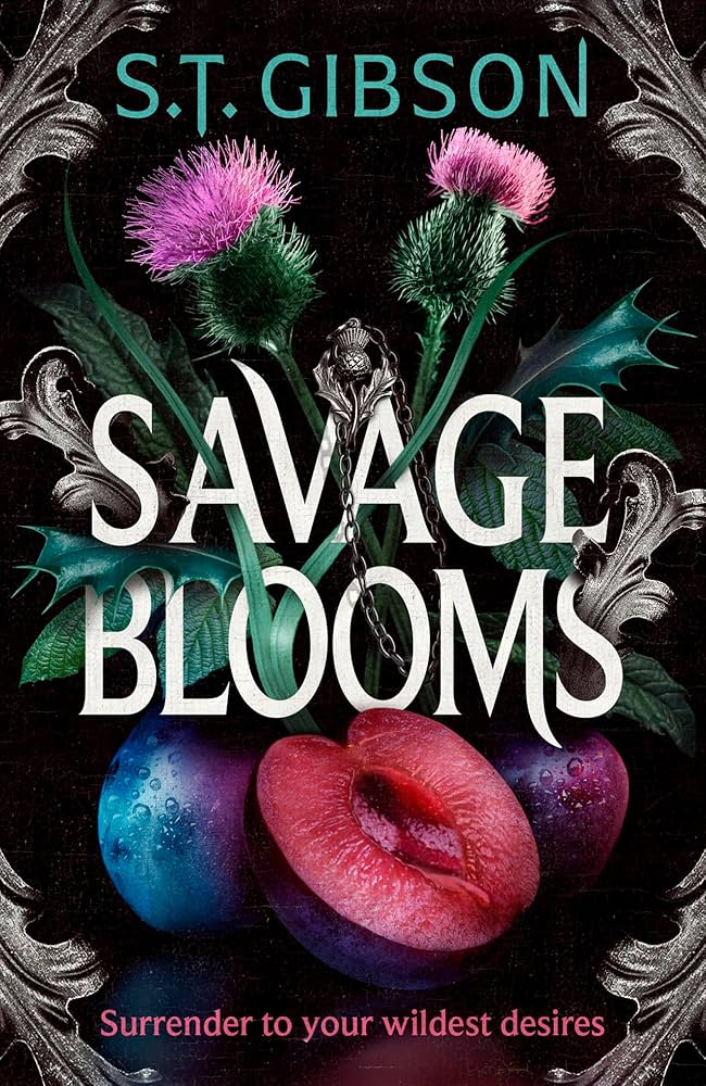 Savage Blooms by S. T. Gibson (Hardcover)