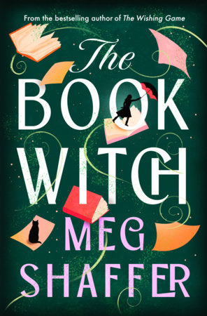 The Book Witch by Meg Shaffer (Hardcover)