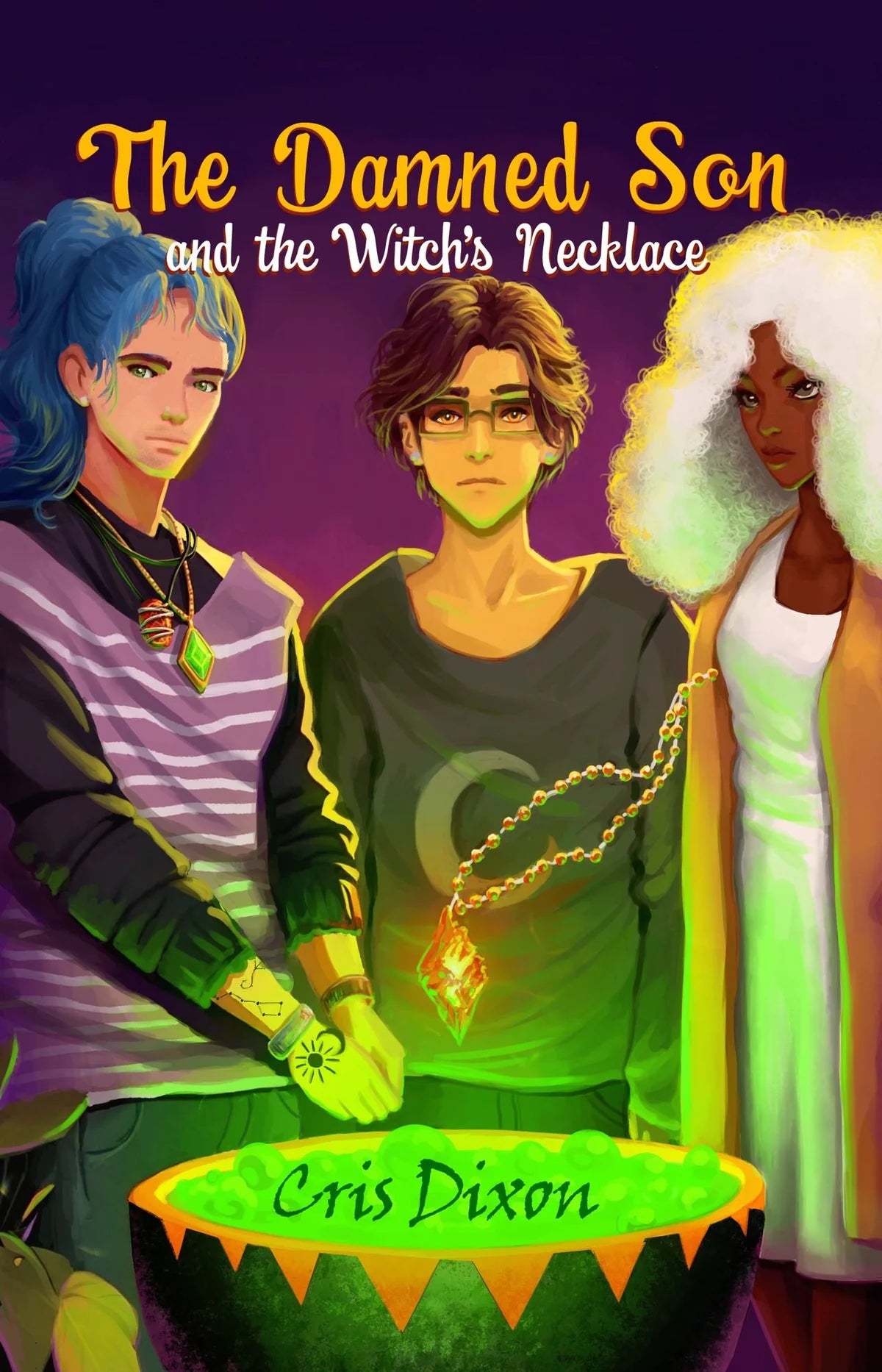 The Damned Son and the Witch’s Necklace by Cris Dixon (Paperback)