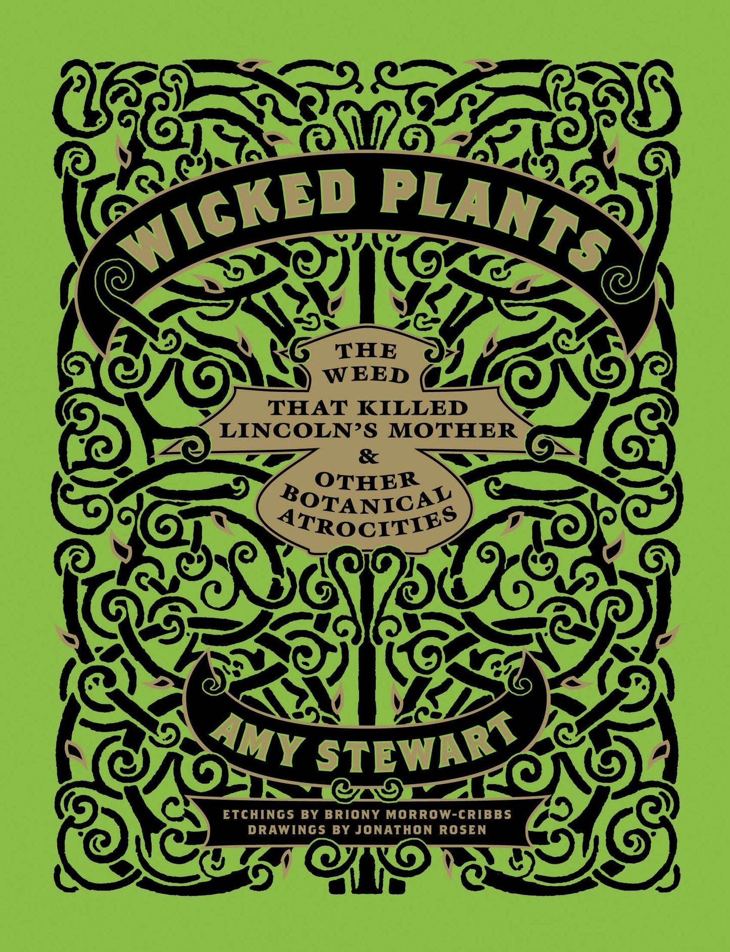 Wicked Plants by Amy Stewart (Hardcover)