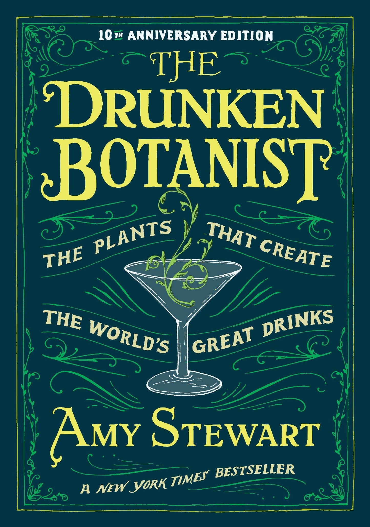 The Drunken Botanist by Amy Stewart (Hardcover)