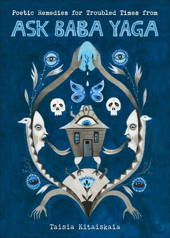 Ask Baba Yaga by Taisia Kitaiskaia (Paperback)