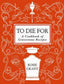 To Die For by Rosie Grant (Hardcover)