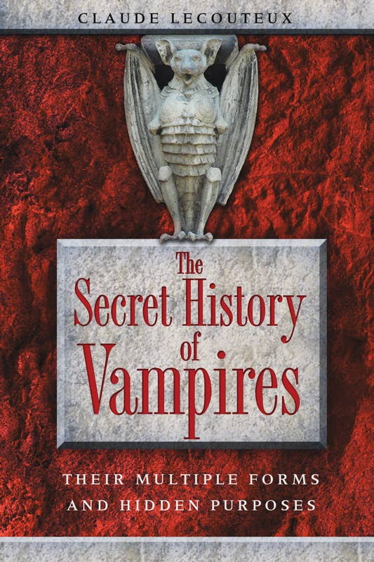 Secret History of Vampires by Claude Lecouteux