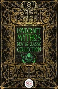 Lovecraft Mythos New & Classic Collection (Gothic Fantasy)