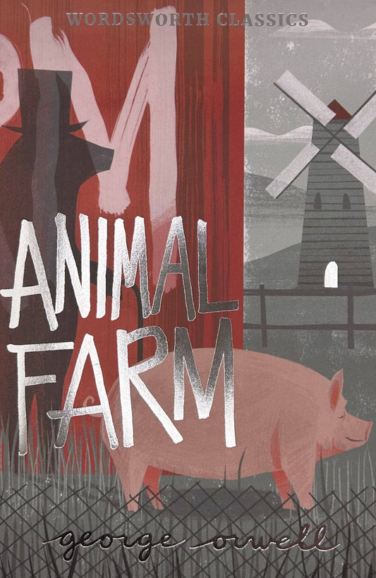 Animal Farm | George Orwell | Wordsworth Classics| Softcover