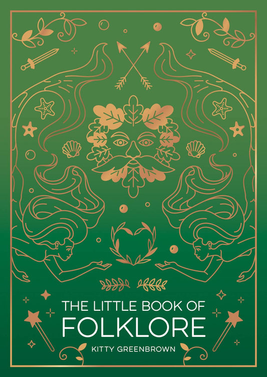 The Little Book of Folklore: Ancient Myths & Celtic Legends