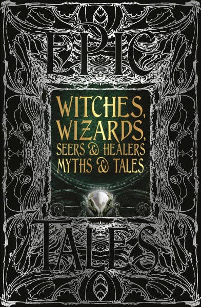 Witches, Wizards, Seers, & Healers Myths (Gothic Fantasy)