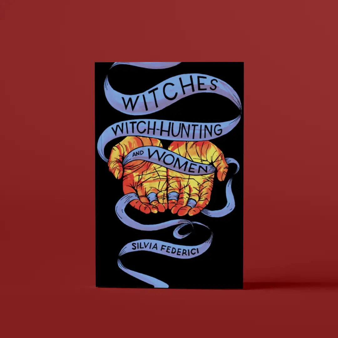 Witches, Witch-Hunting, And Women