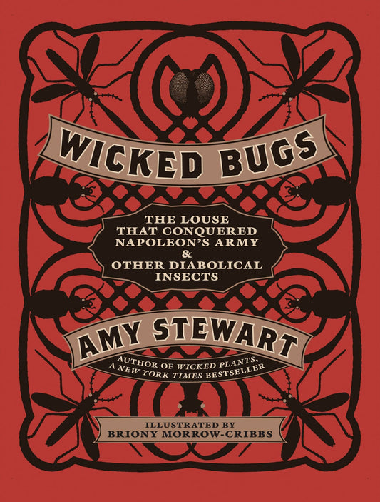 Wicked Bugs by Amy Stewart (Hardcover)