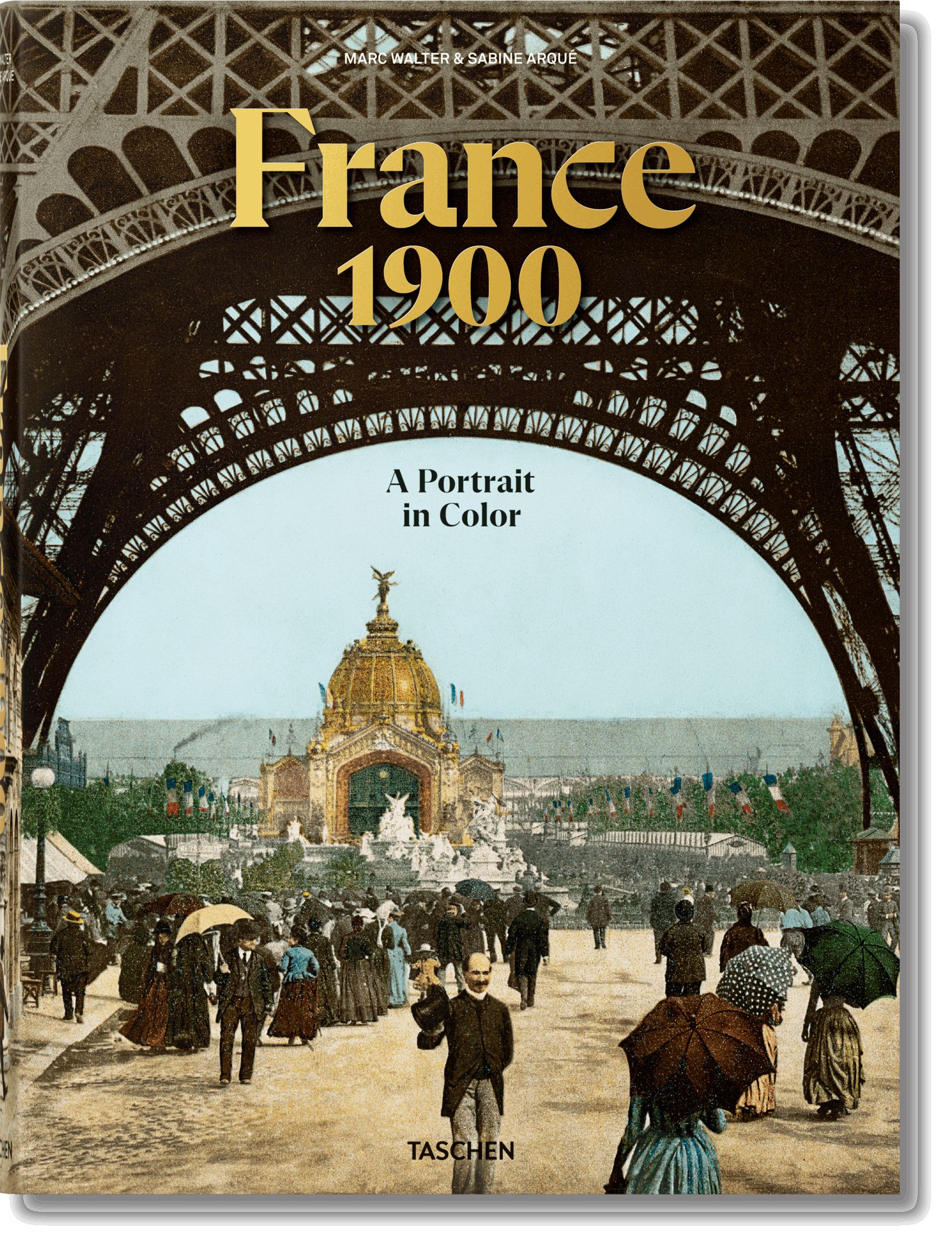 France 1900. A Portrait in Color (German, French, English)