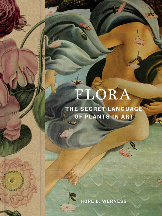 Flora: The Secret Language of Plants in Art (Hardcover)