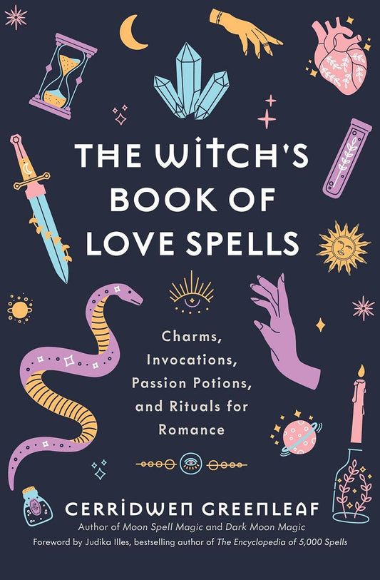 The Witch’s Book of Love Spells by Cerridwen Greenleaf (Hardcover)