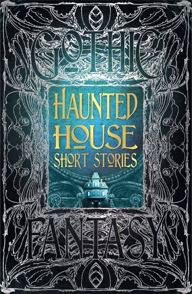 Haunted House Short Stories (Gothic Fantasy)