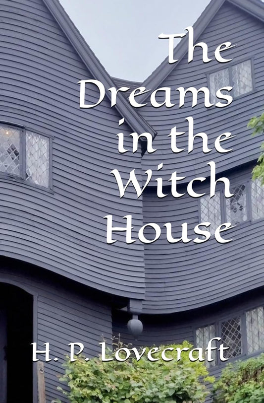 The Dreams in the Witch House by H.P. Lovecraft (Paperback)