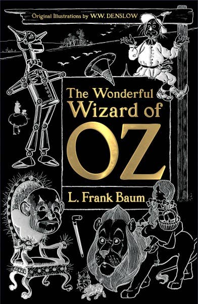 The Wonderful Wizard Of Oz by Baum (Gothic Fantasy)