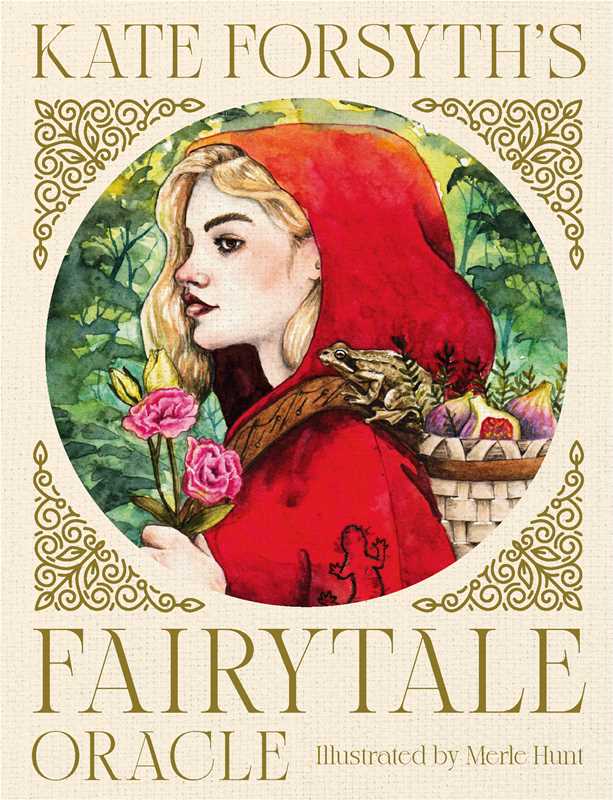 Fairytale Oracle by Dr. Kate Forsyth