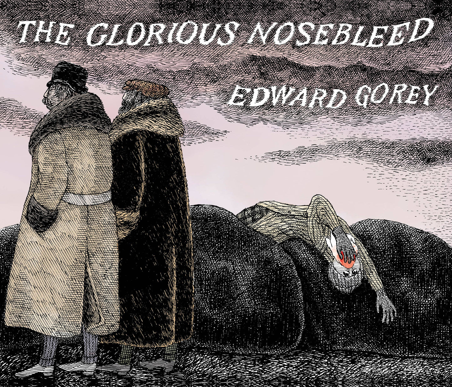 Edward Gorey: The Glorious Nosebleed