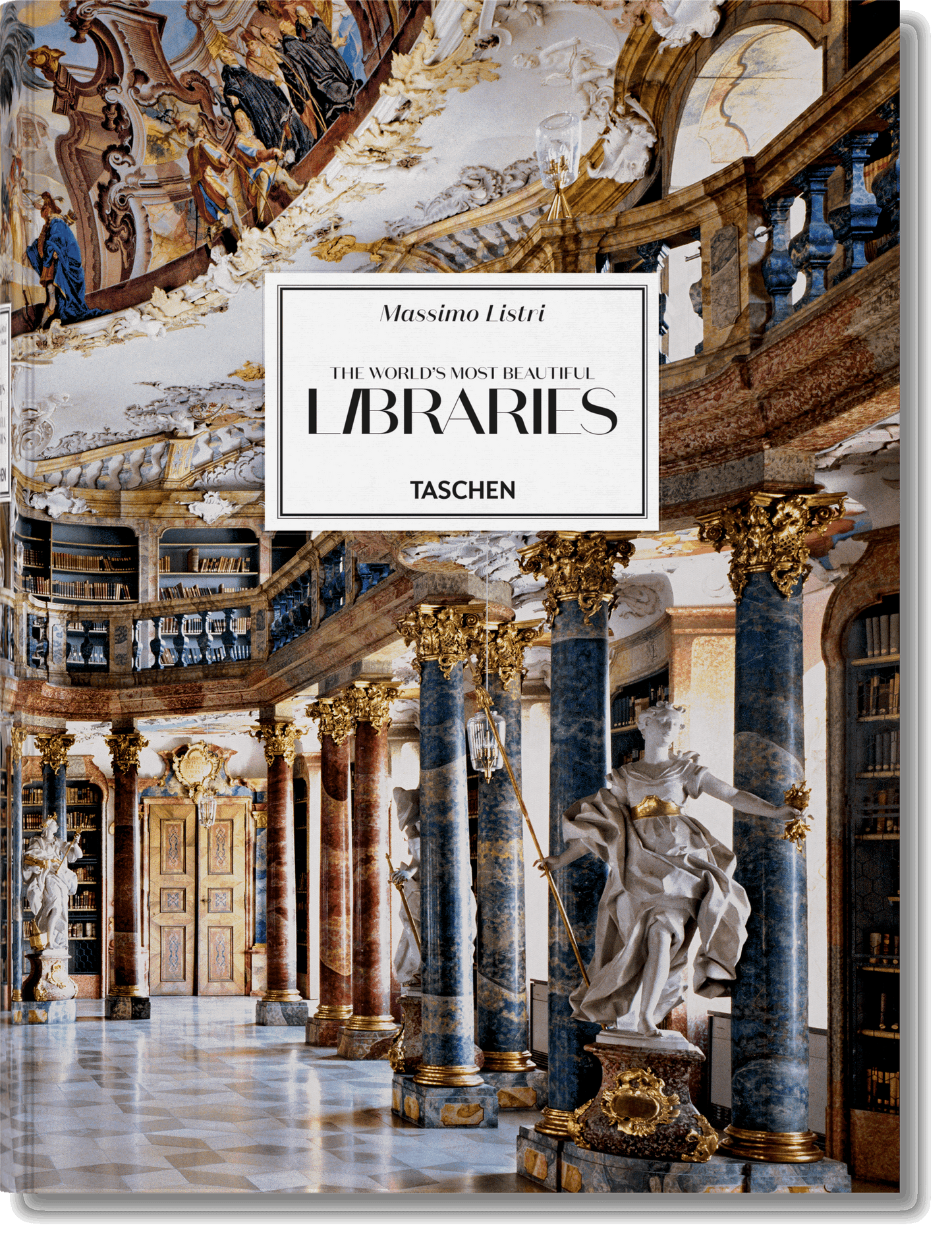 Massimo Listri. The World’s Most Beautiful Libraries (German, French, English)