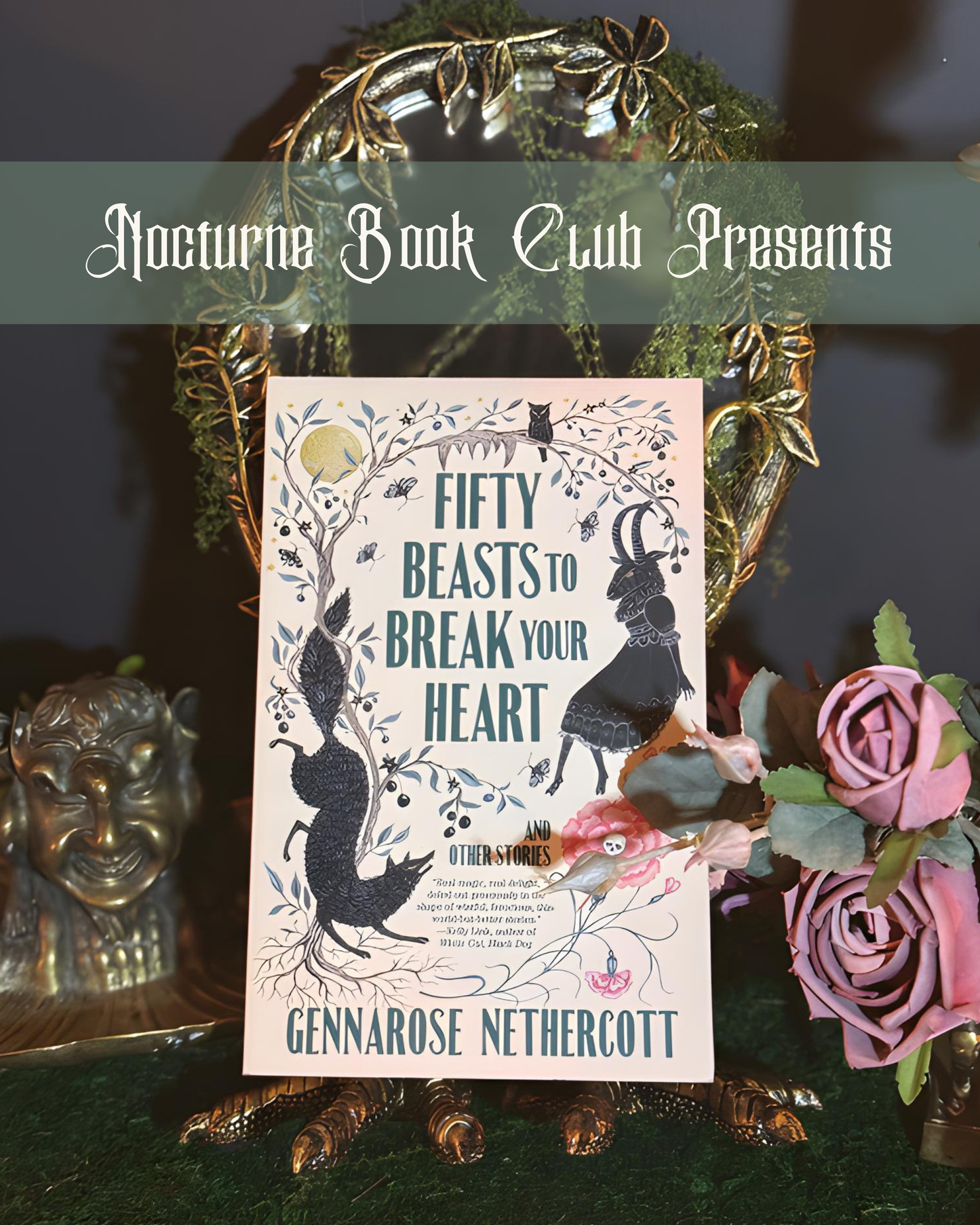 Nocturne Book Club: Fifty Beasts to Break Your Heart