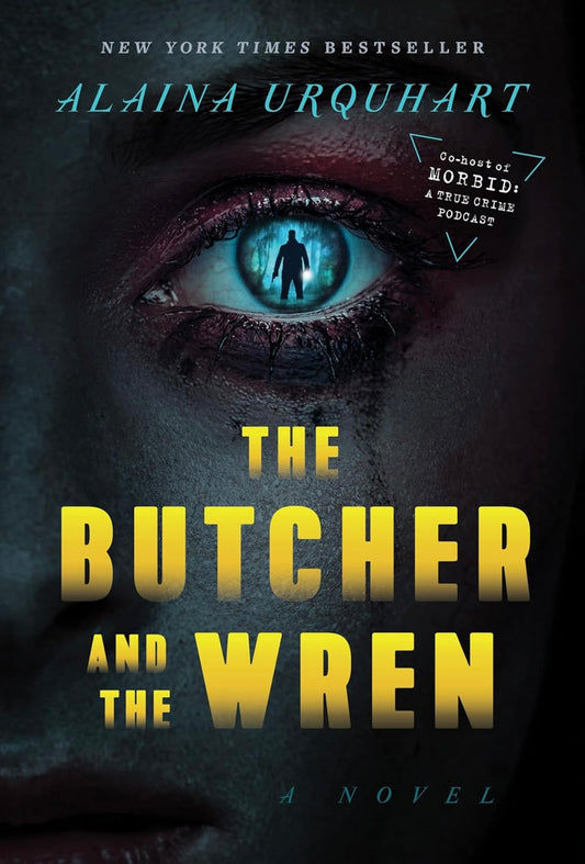 The Butcher and The Wren by Alaina Urquhart (Hardcover)
