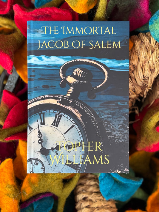 The Immortal Jacob of Salem by Topher Williams (Hardcover)