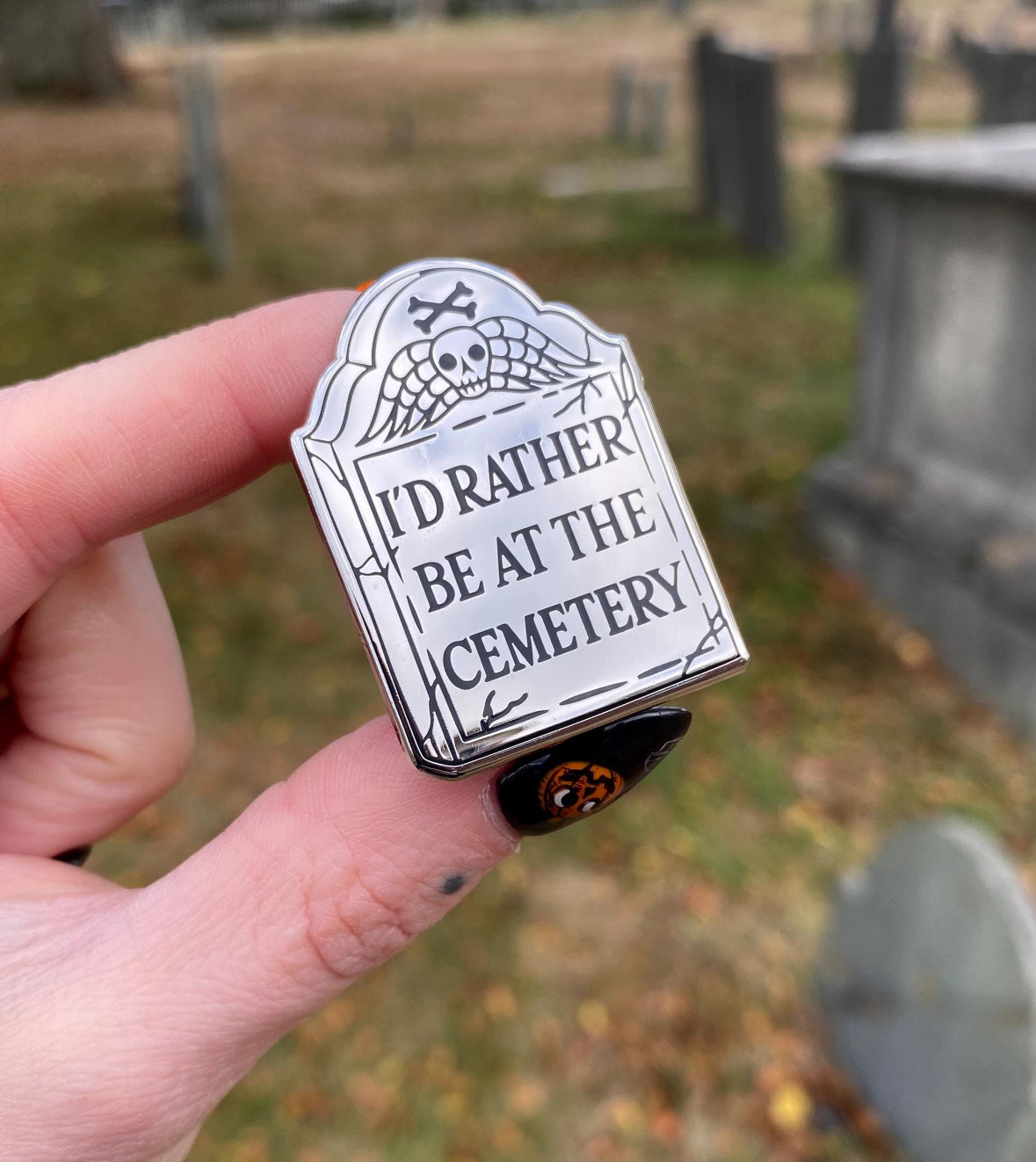 I'd Rather Be at the Cemetery Silver Enamel Pin by Salem Artist Dana Glover