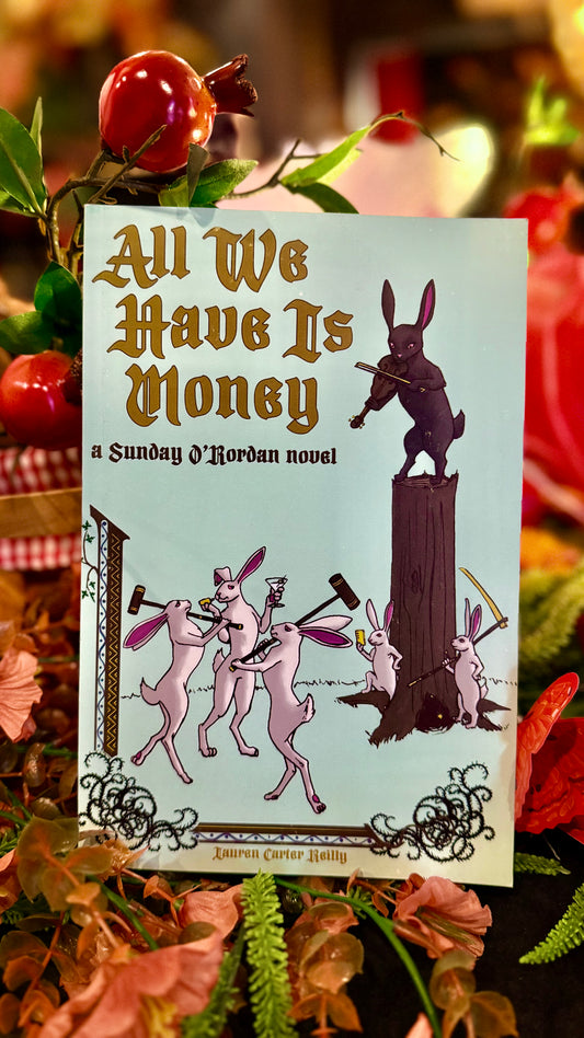 All We Have Is Money by Lauren Carter Reilly (Paperback)