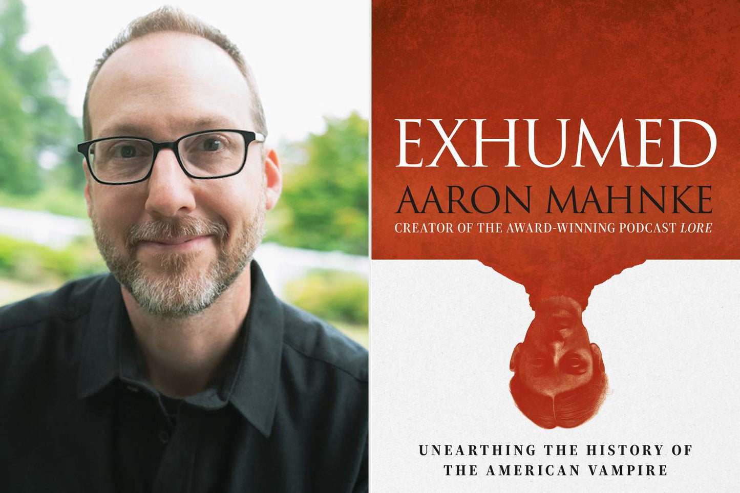 Exhumed by Aaron Mahnke (Hardcover)