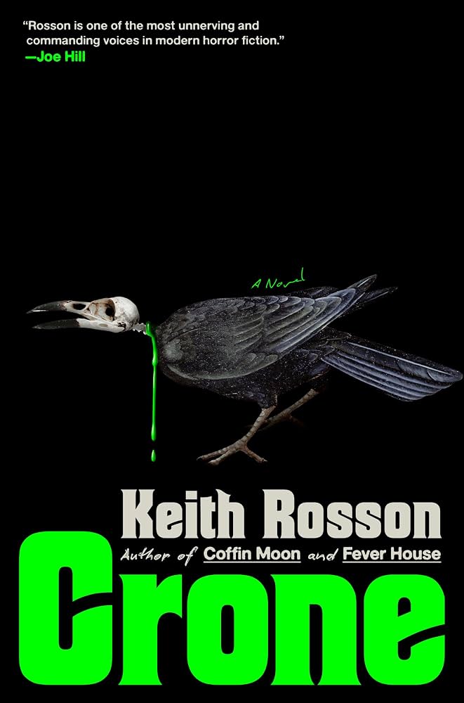 Crone by Keith Rosson (Hardcover)
