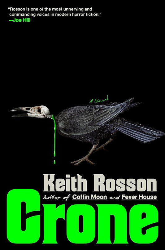 Crone by Keith Rosson (Hardcover)