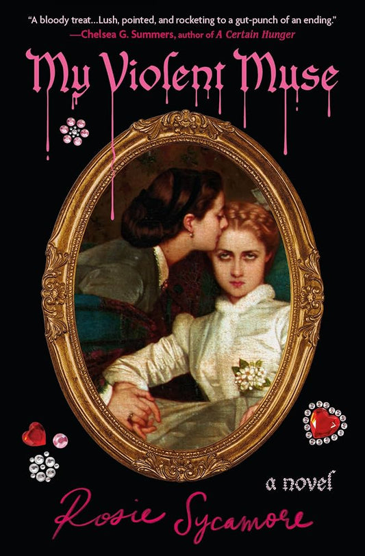 My Violent Muse by Rosie Sycamore (Paperback)