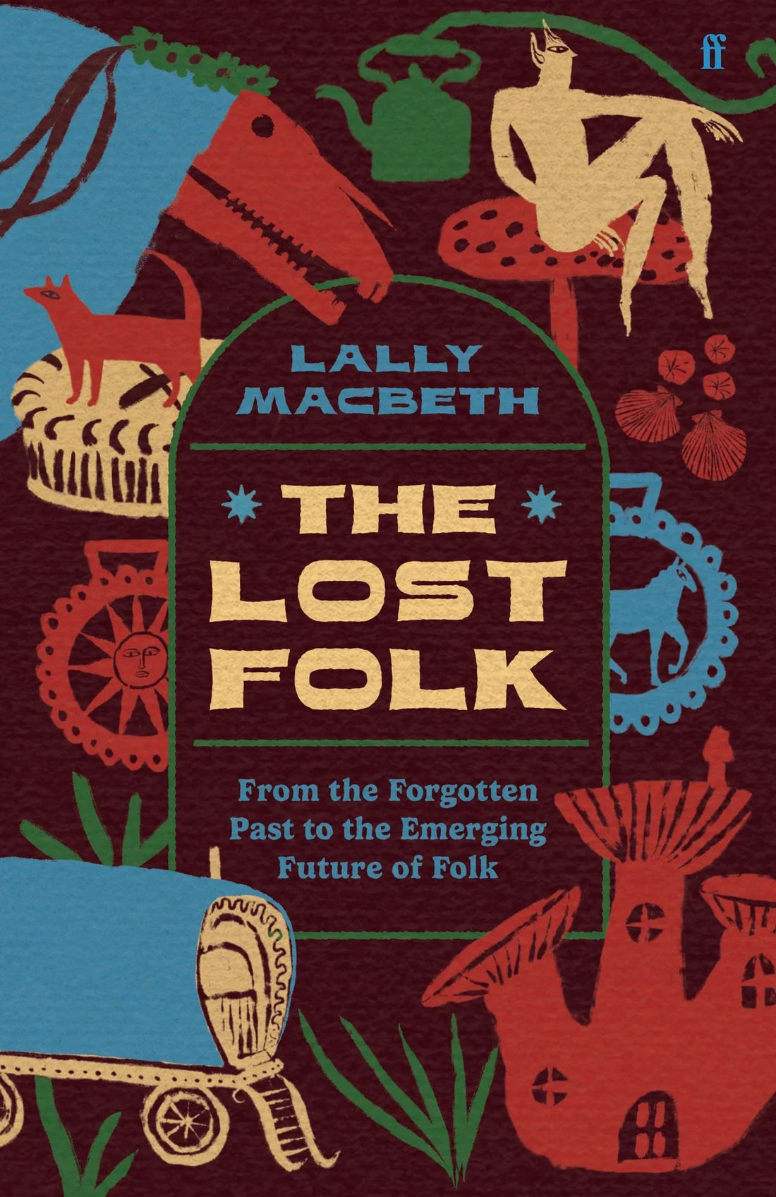 The Lost Folk by Lally Macbeth (Hardcover)