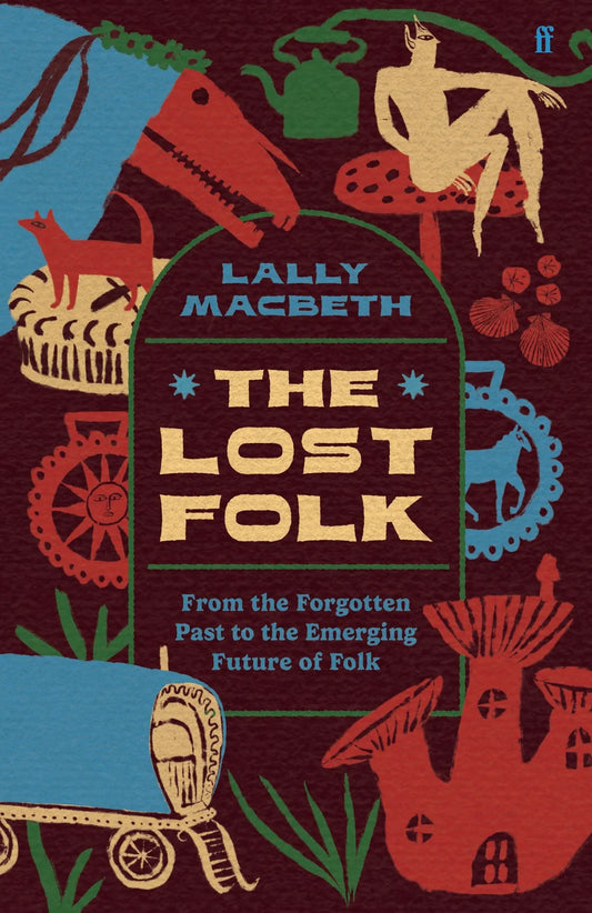 The Lost Folk by Lally Macbeth (Hardcover)