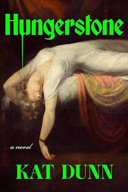 Hungerstone by Kat Dunn (Hard Cover)