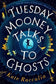 Tuesday Mooney Talks to Ghosts by Kate Racculia (Paperback)