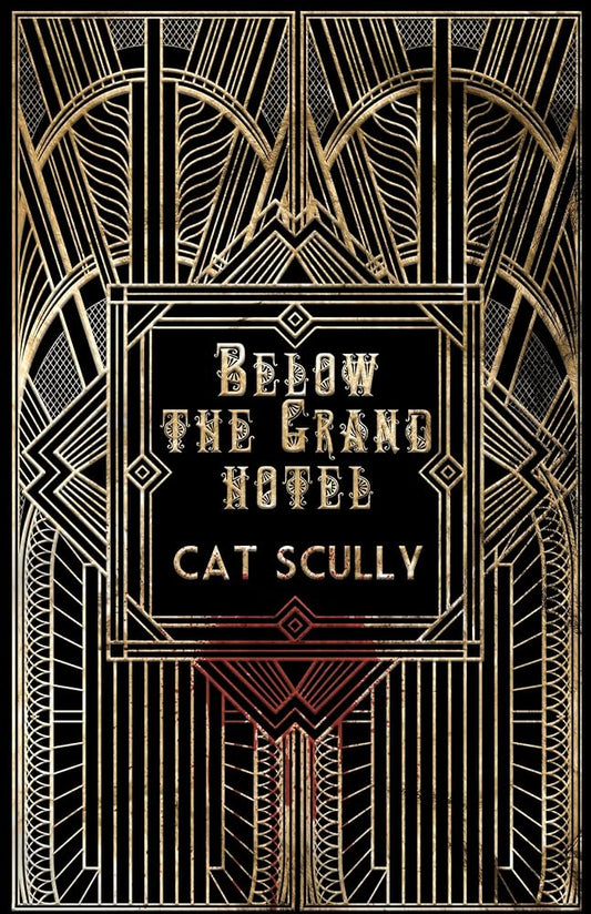 Below The Grand Hotel by Cat Scully