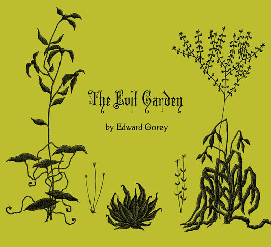 The Evil Garden by Edward Gorey (Hardcover)