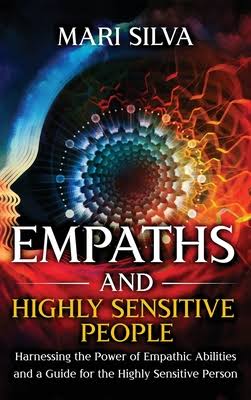 Empaths and Highly Sensitive People by Mari Silva (Hardcover)