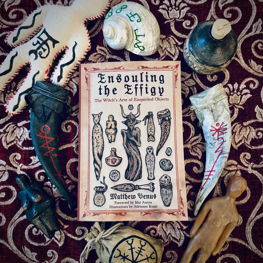 Ensouling the Effigy: The Witch’s Arte of Enspirited Objects