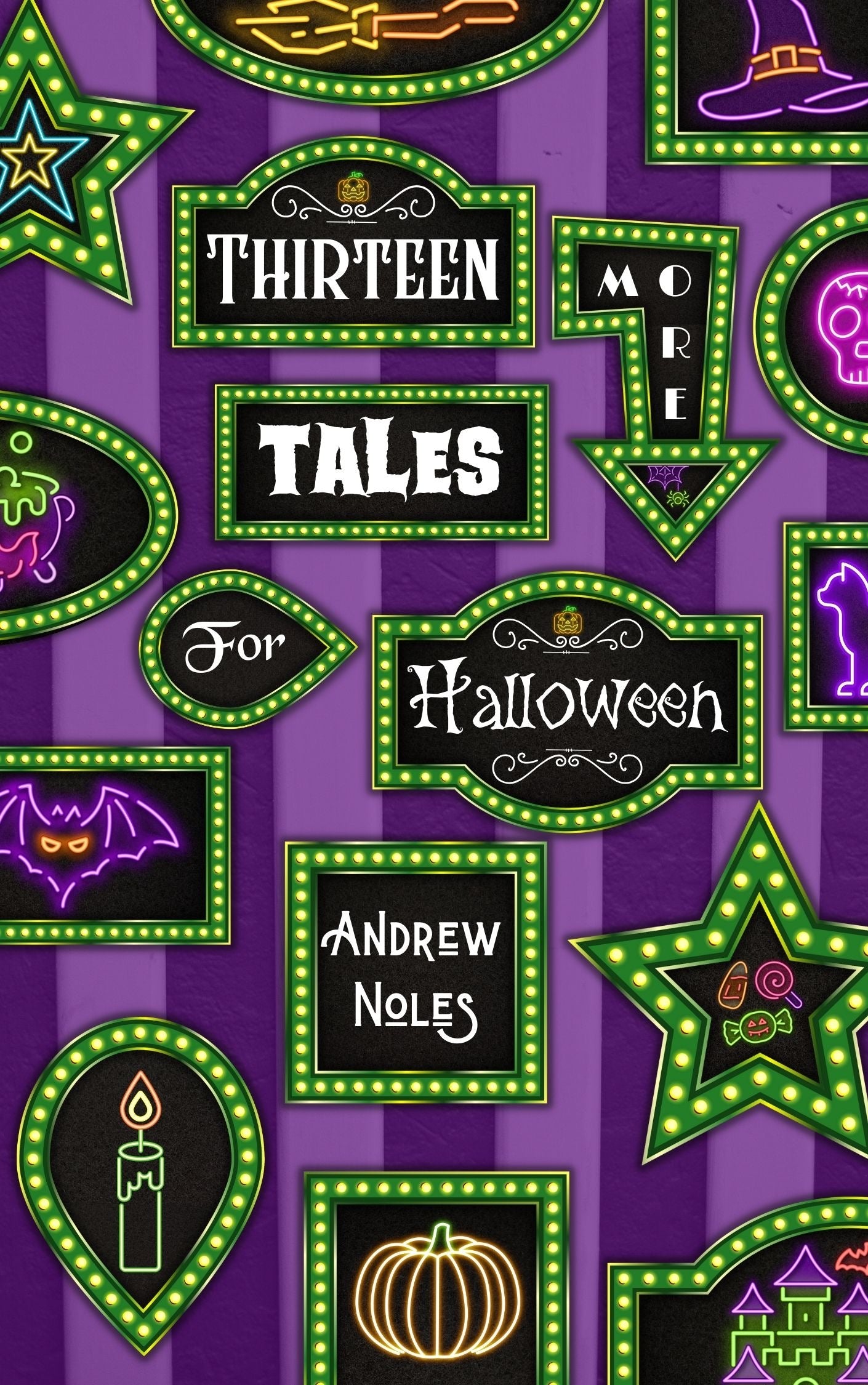 Thirteen More Tales for Halloween by Andrew Noles (Paperback)