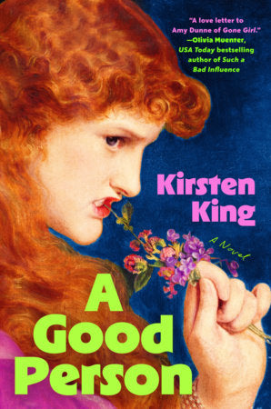 A Good Person by Kirsten King (Hardcover)