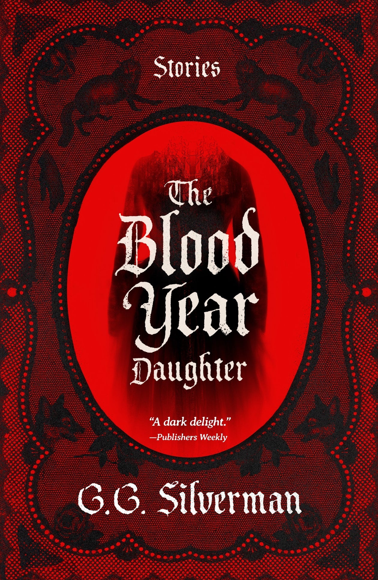 The Blood Year Daughter by G.G. Silverman (Paperback)